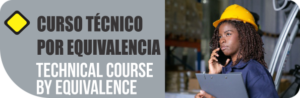 CURSO TÉCNICO POR EQUIVALENCIA